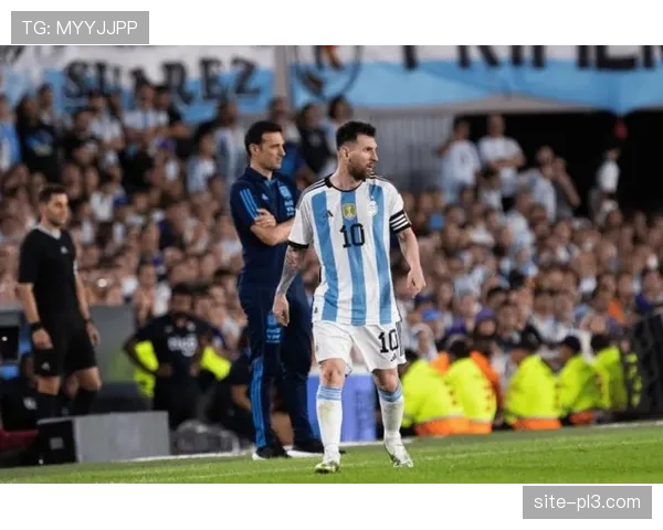 阿根廷卫冕冠军班底评估 梅西最后一舞影响梯队稳定性